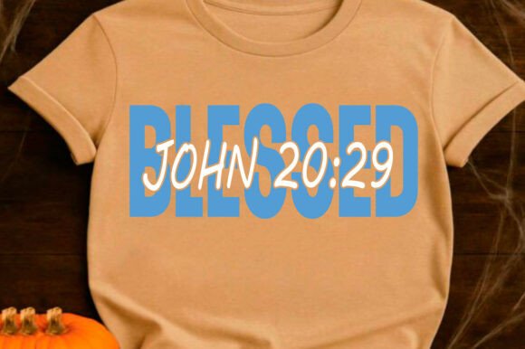 Blessed John 20:29 PNG – T-Shirt Designs