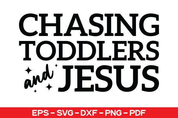 Christian Mom SVG: Chasing Jesus T-Shirt Designs