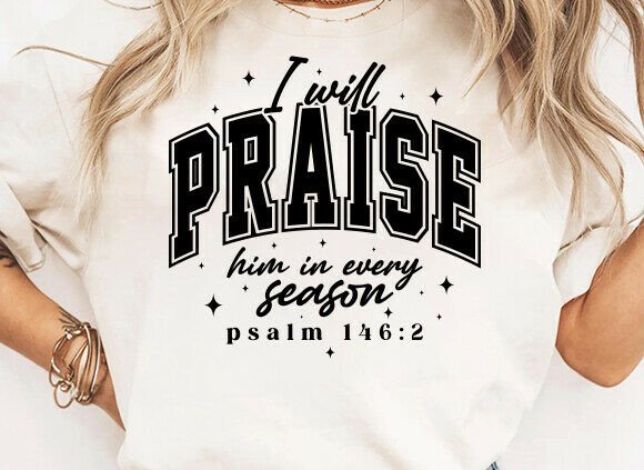 Christian Praise PNG, Faith SVG, Jesus — T-Shirt Designs