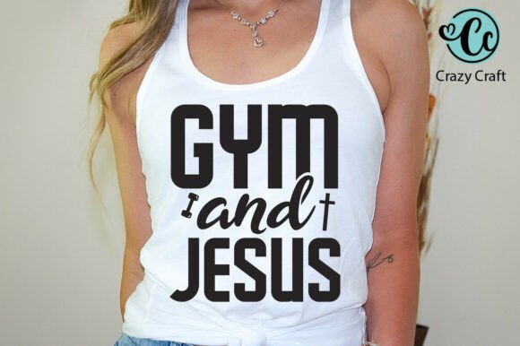 Gym and Jesus Shirt SVG — T-Shirt Designs