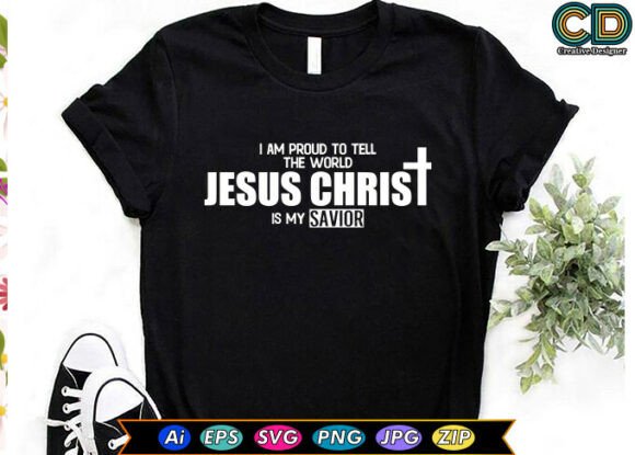 I AM PROUD to TELL the WORLD JESUS CHRIS T-Shirt Designs