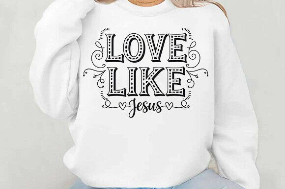 Love Like Jesus Png for T-Shirt Designs