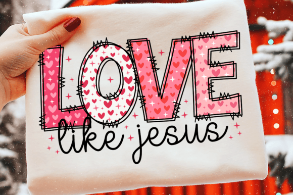 Love Like Jesus SVG for T-Shirt Designs