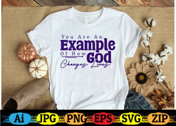 You Are an Example Funny Christian T-Shirt Designs